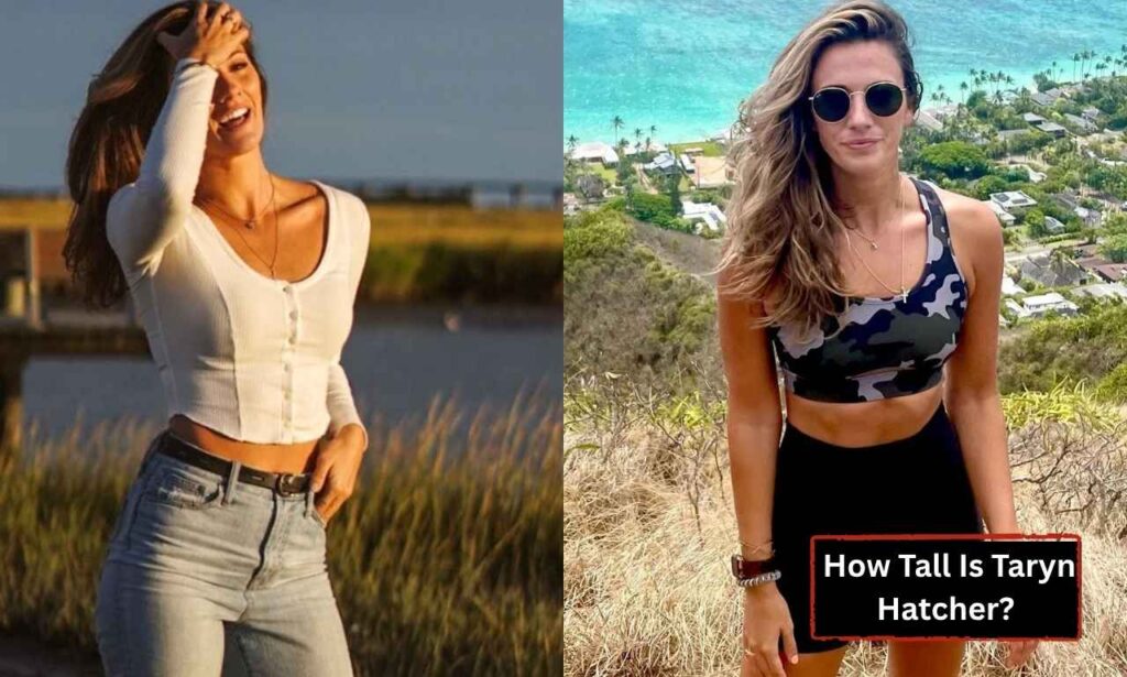 how-tall-is-taryn-hatcher