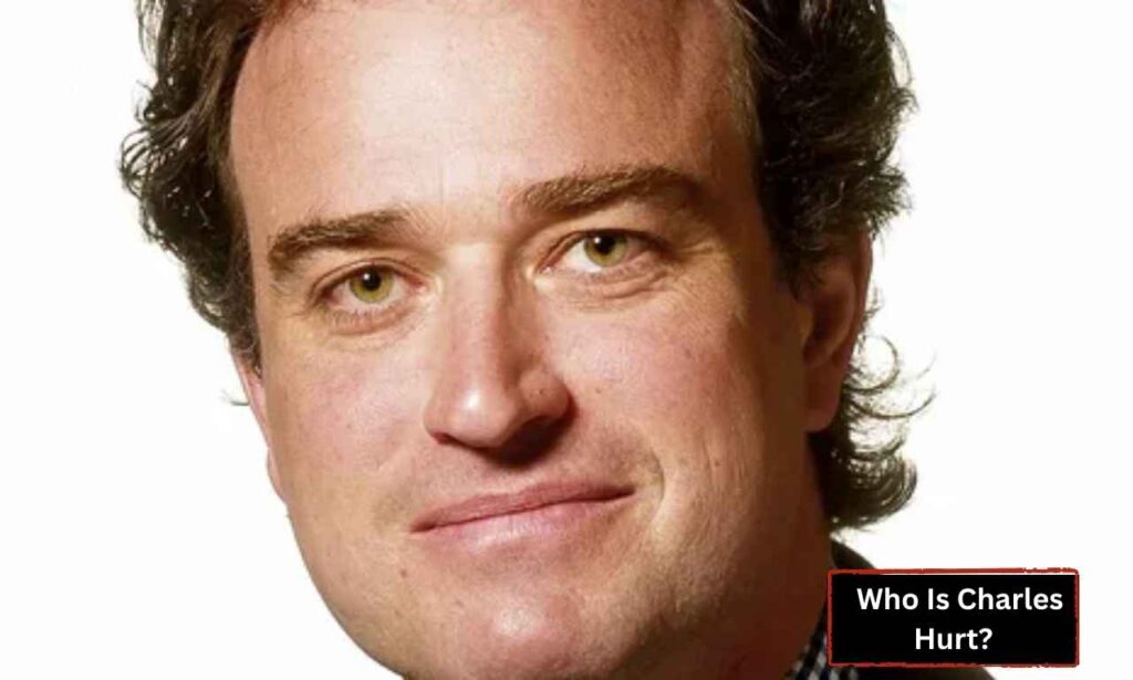 who-is-charles-hurt