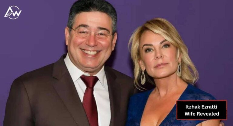 Itzhak Ezratti Wife Revealed: The Life and Legacy of Anna Ezratti