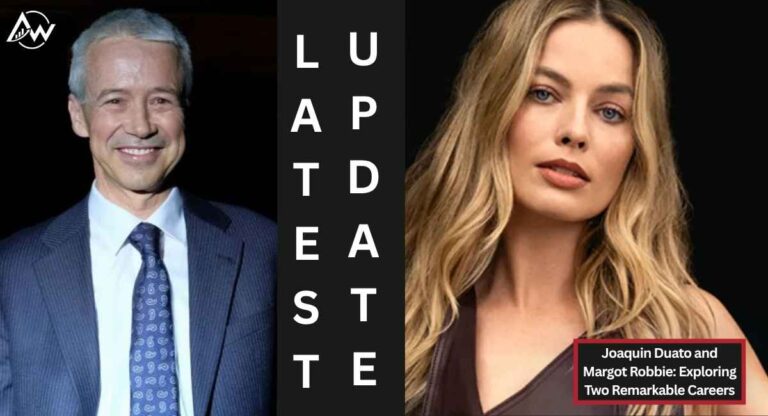 Joaquin Duato and Margot Robbie: Exploring Two Remarkable Careers