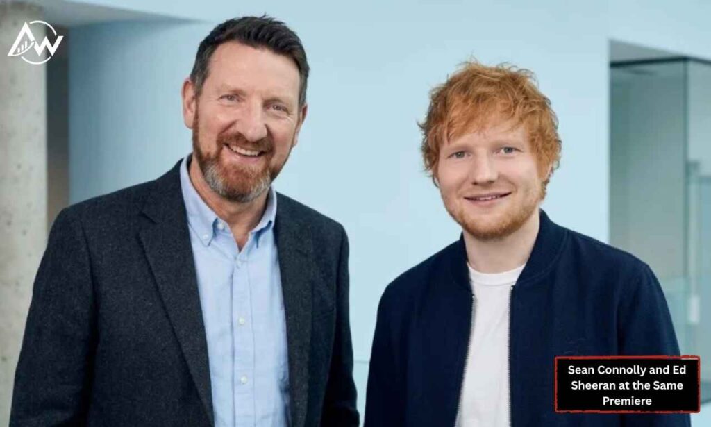 why-were-sean-connolly-and-ed-sheeran-at-the-same-premiere