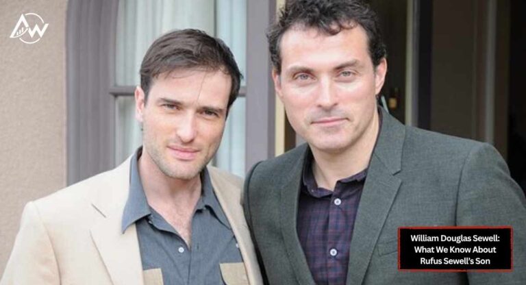 William Douglas Sewell: What We Know About Rufus Sewell’s Son